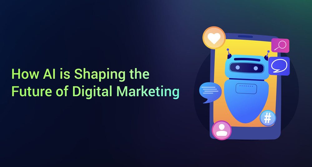 how AI is shaping the future of digital marketing